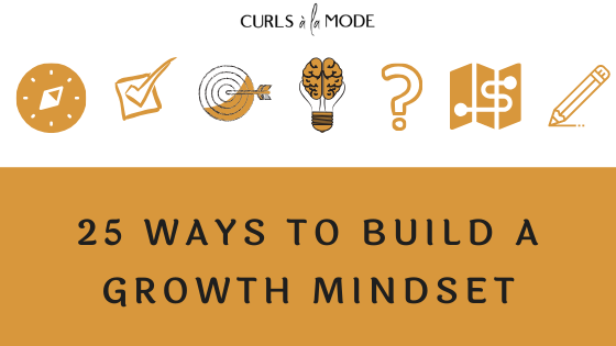 Curls à la Mode 25 ways to build a growth mindset blog article